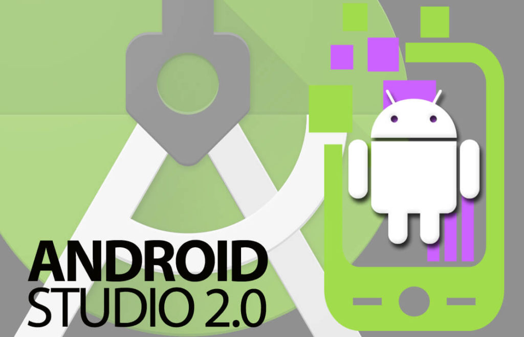 Android Studio 2.0. A new era in android application development