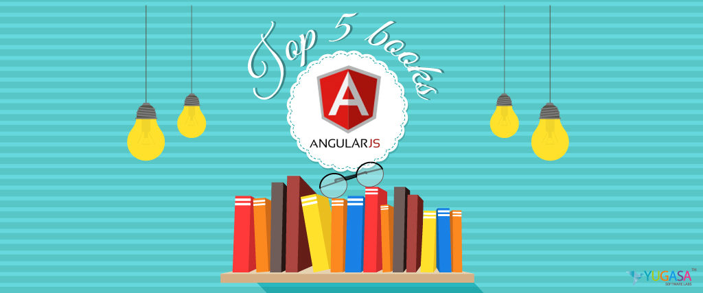 Top 5 books one should refer for learning AngularJS