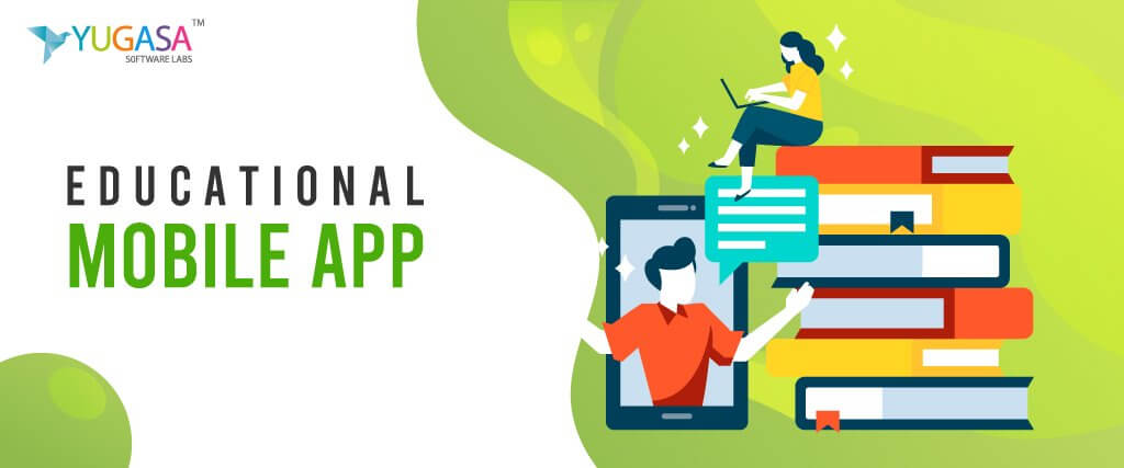 How educational mobile app development improves your educational system?