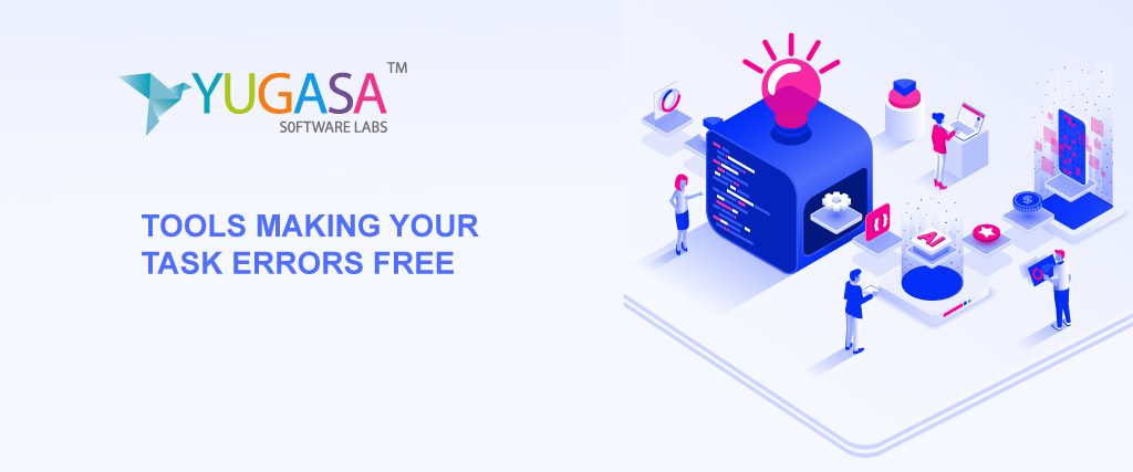 Tools Making Your Task Errors Free