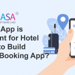 Why does Hotel Business Need a Mobile App and Cost to Build a Hotel Booking App?