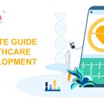 A Complete Guide for Healthcare App Development