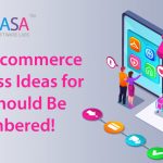 Top 8 Ecommerce Business Ideas for 2021 Should Be Remembered!