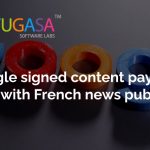 Google signed content payment deal with French news publishers