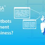 How chatbots complement your business?