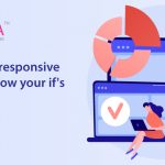 Do I need a responsive website? Know your ifs and whys