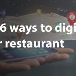 Top 6 ways to digitize your restaurant