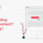 Is fast loading speed important? Here’s why!
