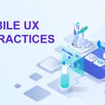 Best Mobile UX Design Practices