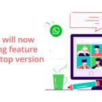Whatsapp will now have calling feature in its desktop version