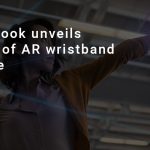 Facebook unveils video of AR wristband device