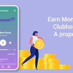 Earn Money from Clubhouse Application – A proper Guide