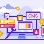 Top 10 CMS platforms for your business needs in 2021