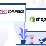 Which one is best for your business, WooCommerce vs Shopify