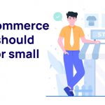 Which Ecommerce Platform should be used for small business