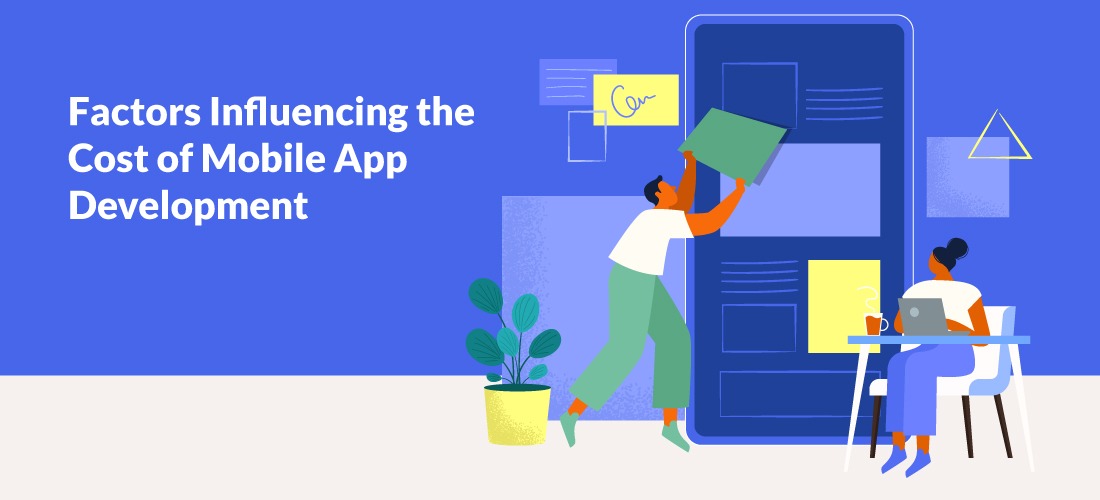 Factors Influencing the Cost of Mobile App Development