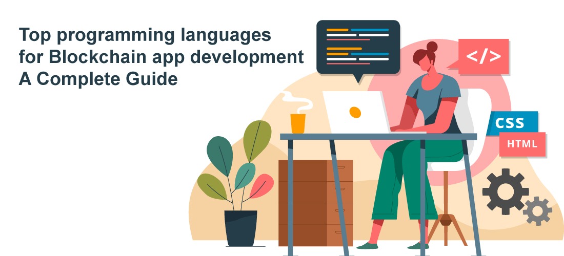 Top programming languages for Blockchain app development - A Complete Guide