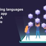 Top programming languages for Blockchain app development – A Complete Guide