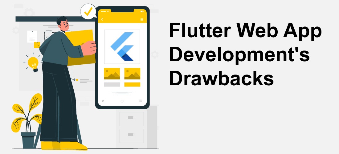 flutter-web-app-development's-drawbacks