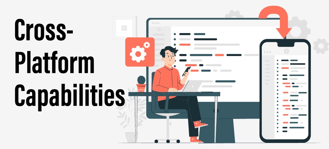 Cross Platform Capabilities
