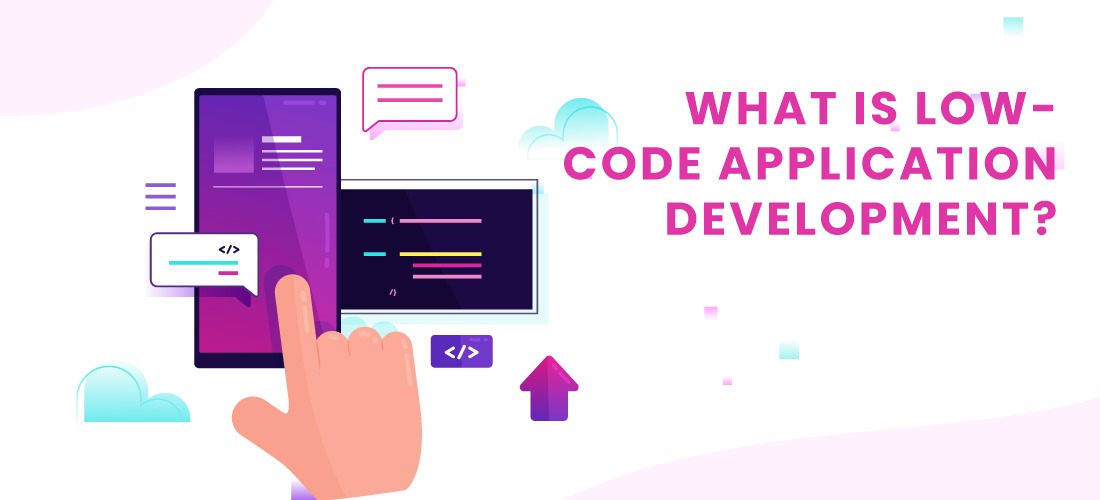 Low-Code Application Development