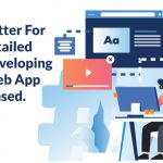  In 2022, Flutter For Web – A Detailed Guide to Developing a Flutter Web App will be released.