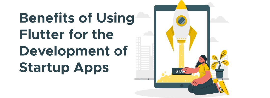 Flutter for the Development of Startup Apps