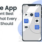 Seven Mobile App Development Best Practices That Every Developer Should Know 