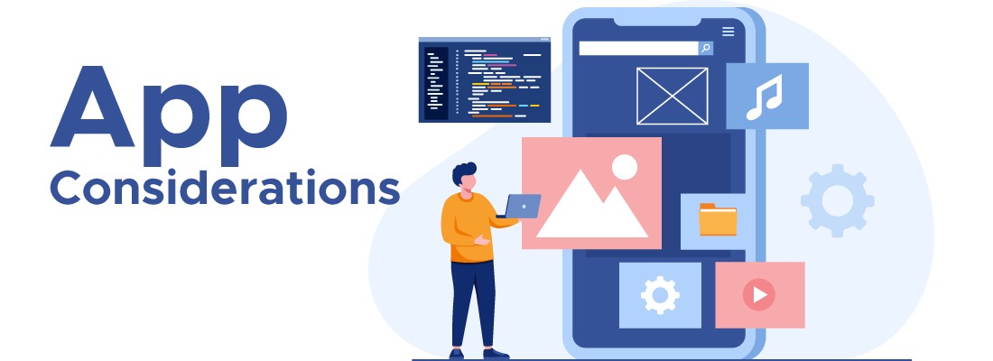 App considerations