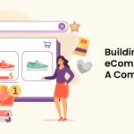 Building an eCommerce Website: A Complete Guide