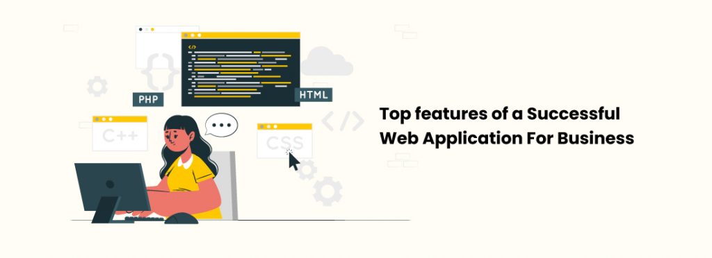 Top features of A Successful Web Application For Business. 