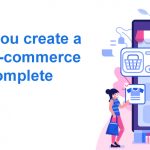 How do you create a secure Mcommerce app: A Complete Guide 