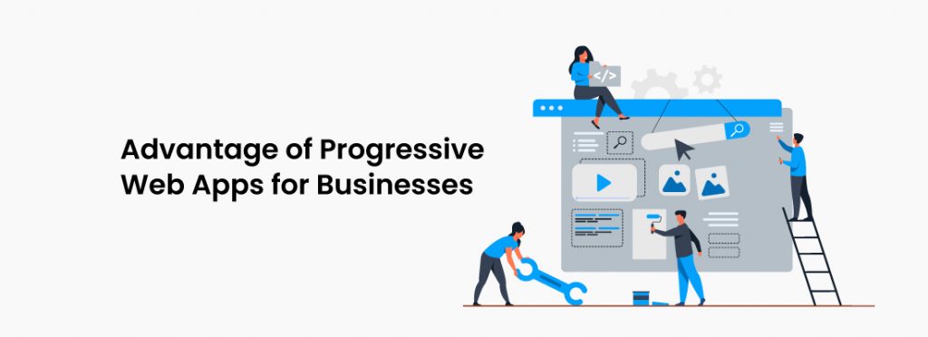 The Competitive Advantage of Progressive Web Apps for Businesses 