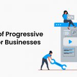 The Competitive Advantage of Progressive Web Apps for Businesses 