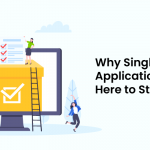 Why Single Page Applications are Here to Stay?