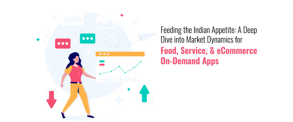 Feeding the Indian Appetite: A Deep Dive into Market Share Dynamics for Tiffins, Food, Service, and eCommerce On-Demand Apps.