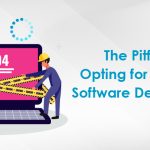 Pitfalls of Low-Cost Software Development Outsourcing